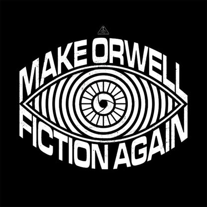 Make Orwell Fiction Again T-Shirt