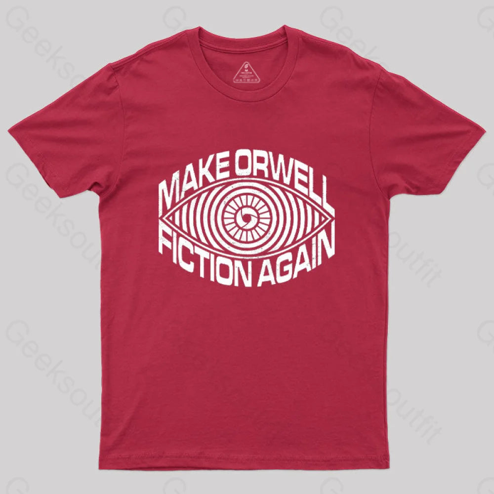 Make Orwell Fiction Again T-Shirt Red / S