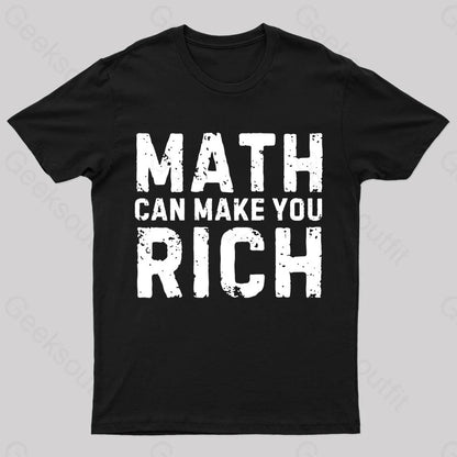 Math Can Make You Rich Nerd T-Shirt Black / S