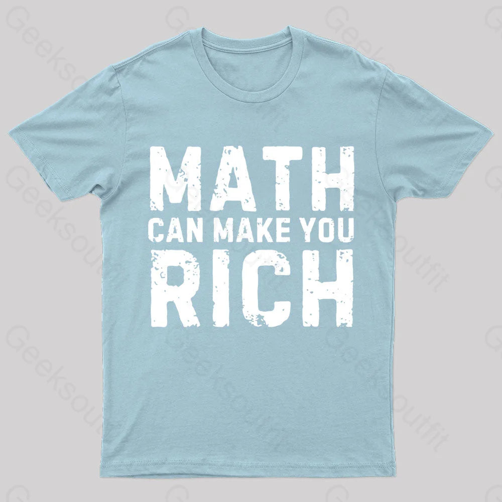 Math Can Make You Rich Nerd T-Shirt Light Blue / S