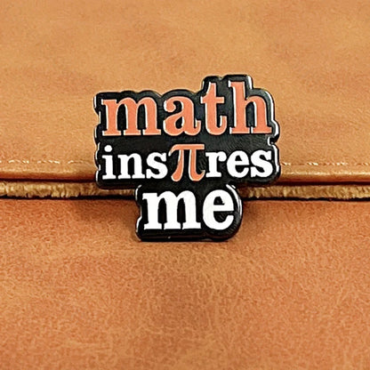 Math Inspires Me Pins