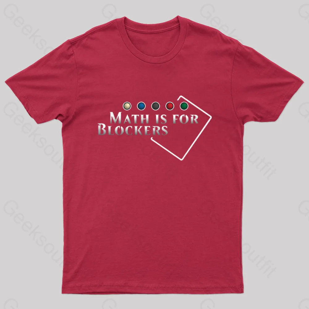 Math Is For Blockers Geek T-Shirt Red / S