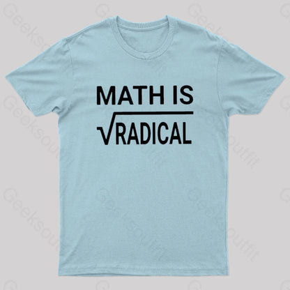 Math Is Radical Nerd T-Shirt Light Blue / S