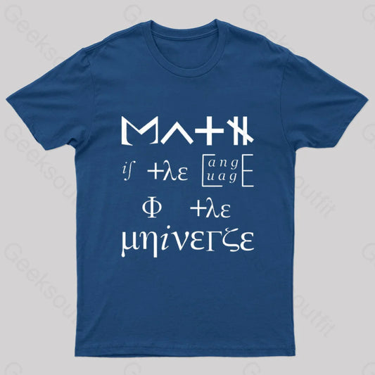 Math Is The Language Of Universe Nerd T-Shirt Navy / S