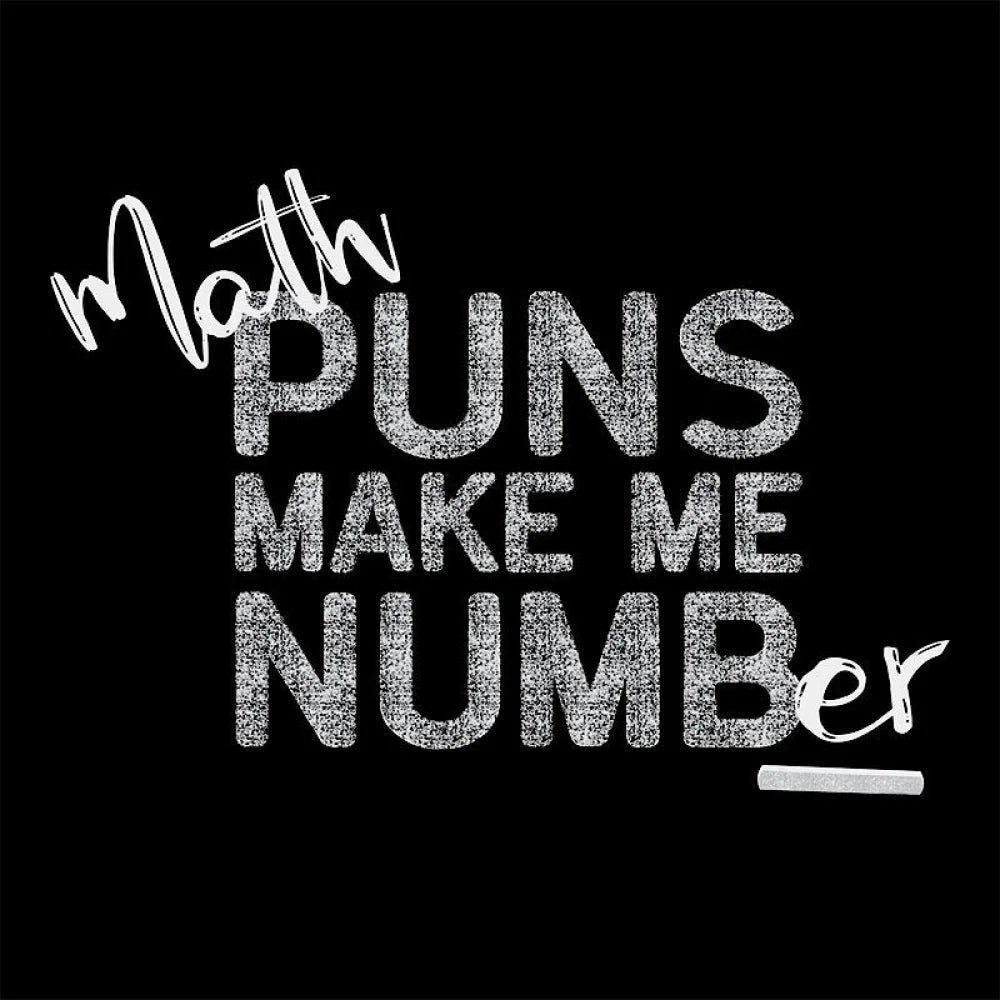 Math Makes Me Numb(Er) Nerd T-Shirt