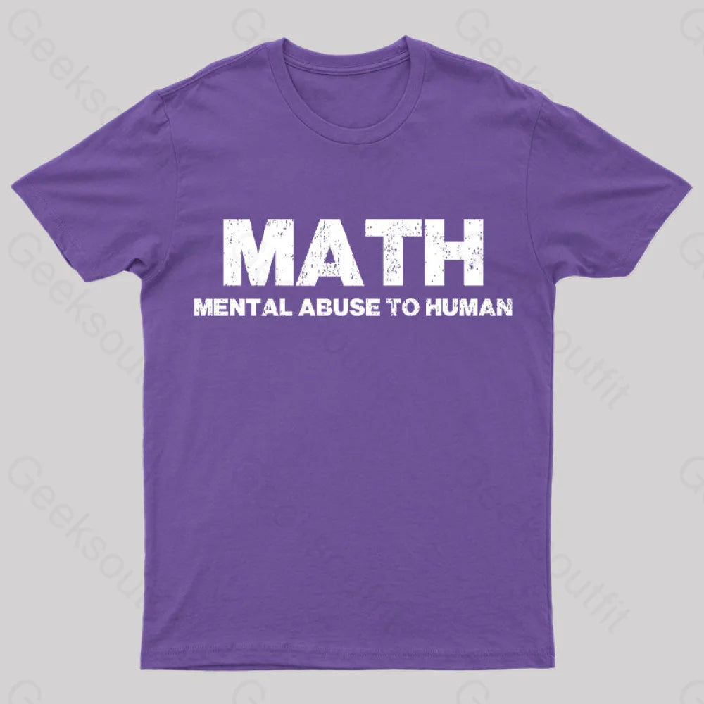 Math: Mental Abuse To Human T-Shirt Purple / S Yc