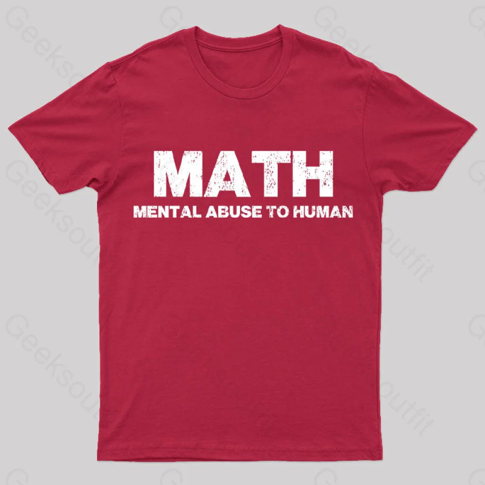 Math: Mental Abuse To Human T-Shirt Red / S Yc