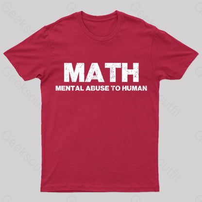 Math: Mental Abuse To Human T-Shirt Red / S Yc