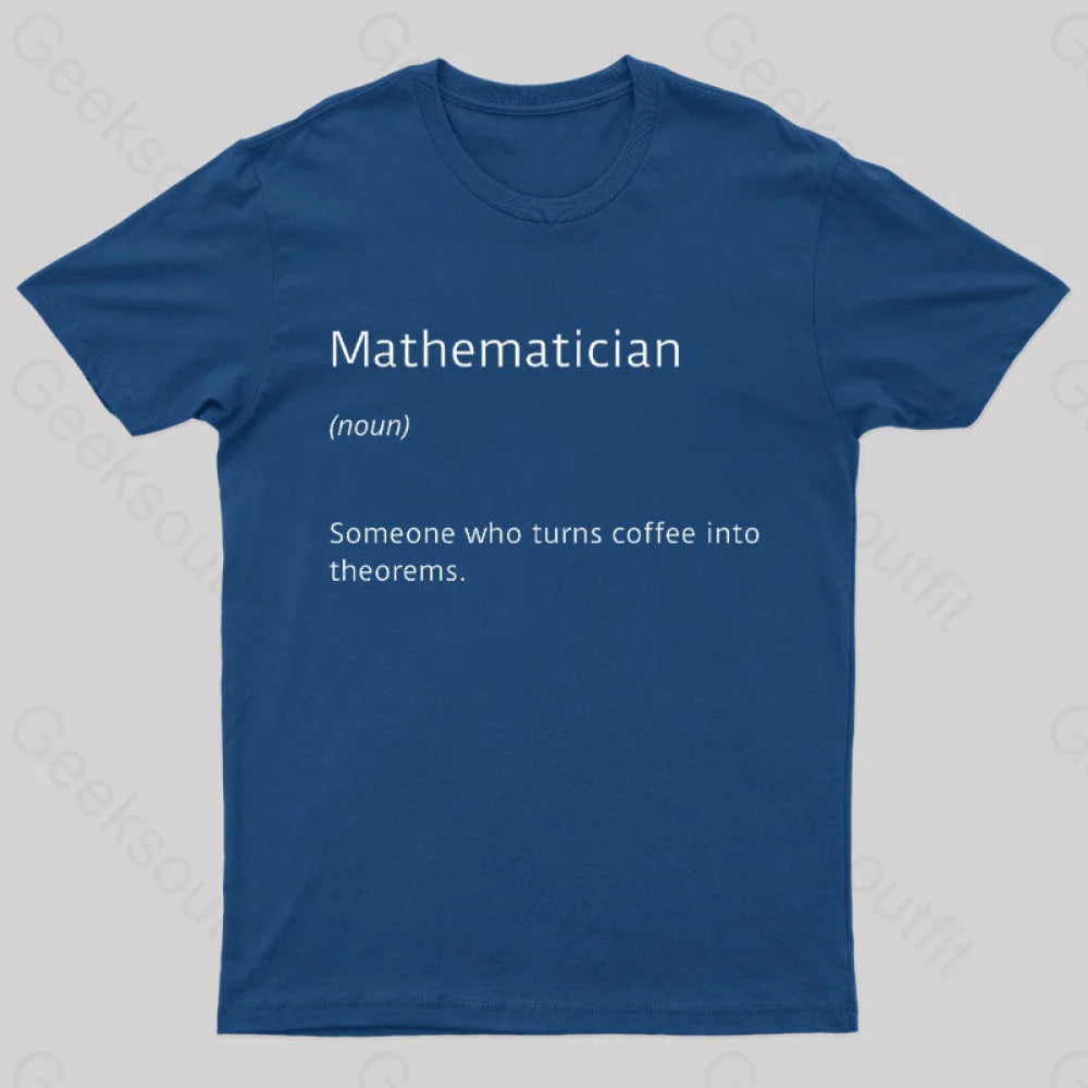 Mathematician Coffee Funny Nerd T-Shirt Navy / S