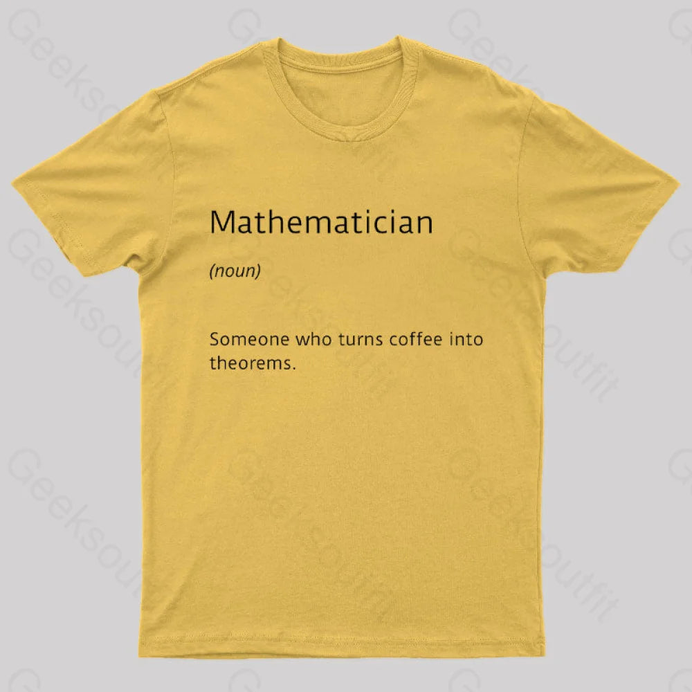 Mathematician Coffee Funny Nerd T-Shirt Yellow / S