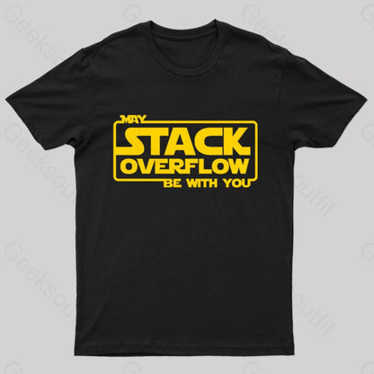 May Stack Overflow Be With You Geek T-Shirt Black / S