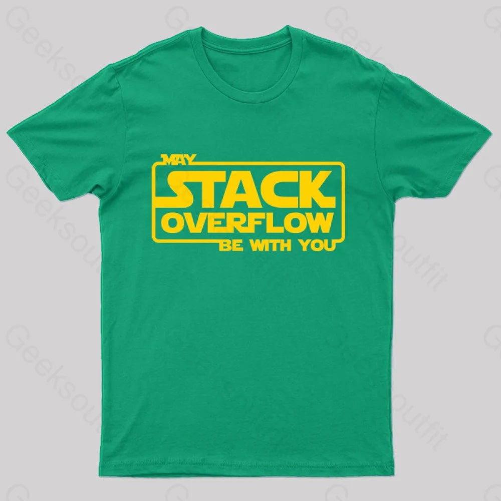 May Stack Overflow Be With You Geek T-Shirt Green / S