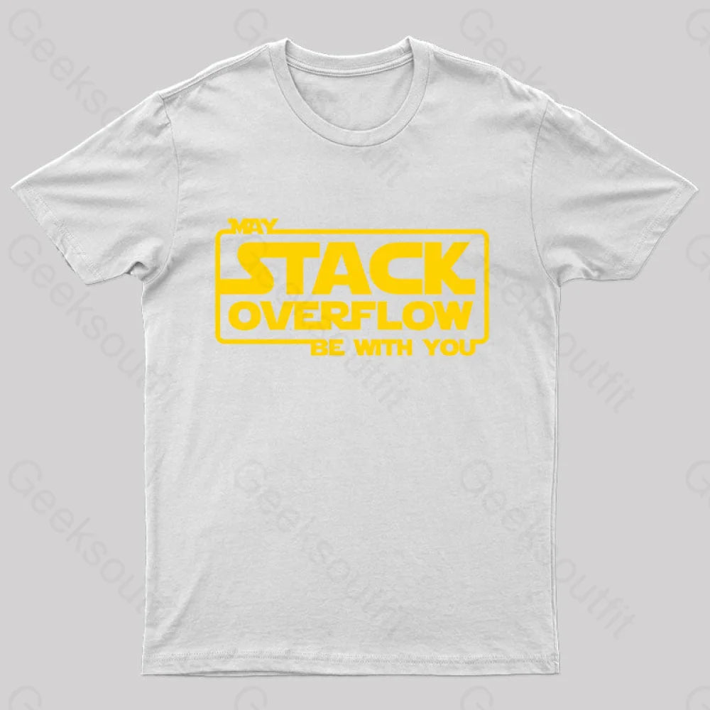 May Stack Overflow Be With You Geek T-Shirt White / S