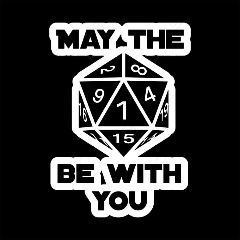 May The Dice Be With You Nerd T-Shirt