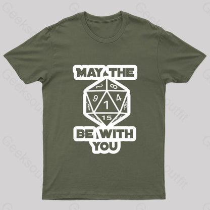 May The Dice Be With You Nerd T-Shirt Army Green / S