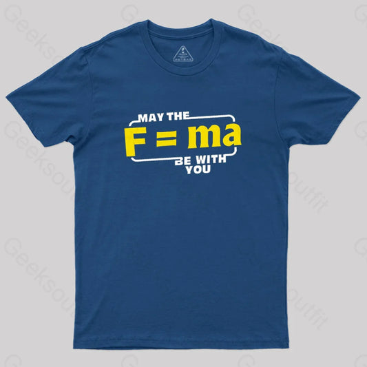 May The F=Ma Be With You T-Shirt Navy / S