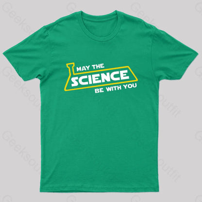 May The Science Be With You Nerd T-Shirt Green / S