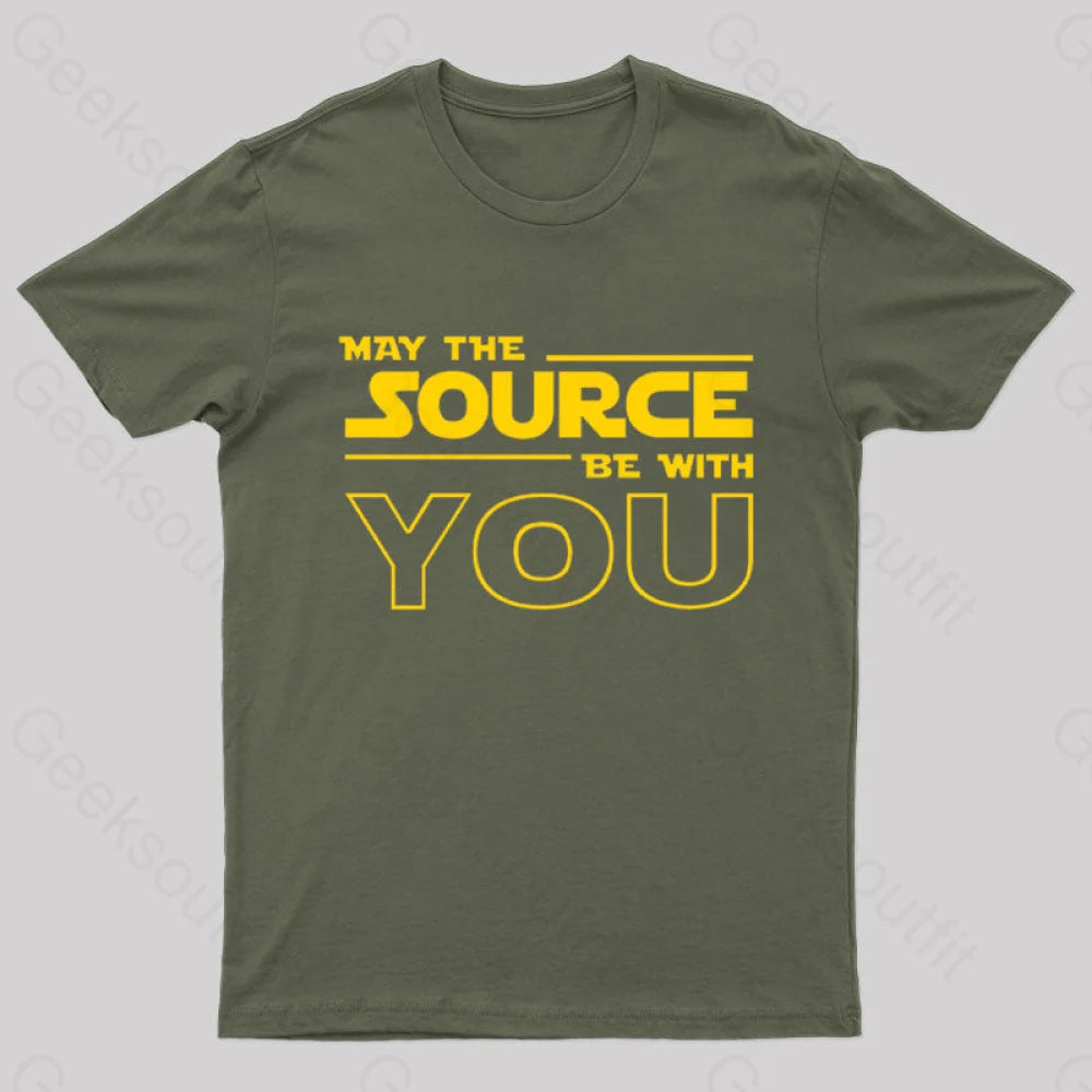 May The Source Be With You Geek T-Shirt Army Green / S