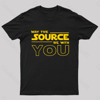 May The Source Be With You Geek T-Shirt Black / S