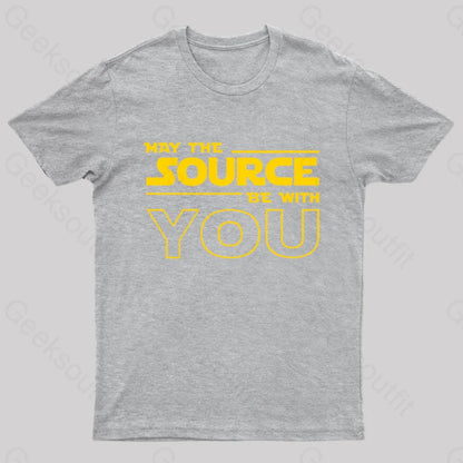 May The Source Be With You Geek T-Shirt Grey / S