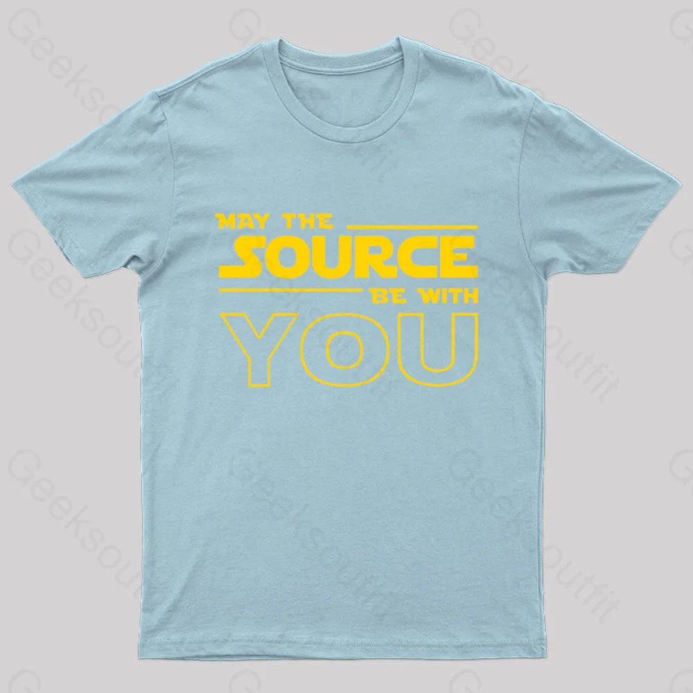 May The Source Be With You Geek T-Shirt Light Blue / S