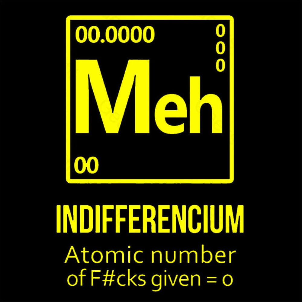 Meh Indifferencium Geek T-Shirt