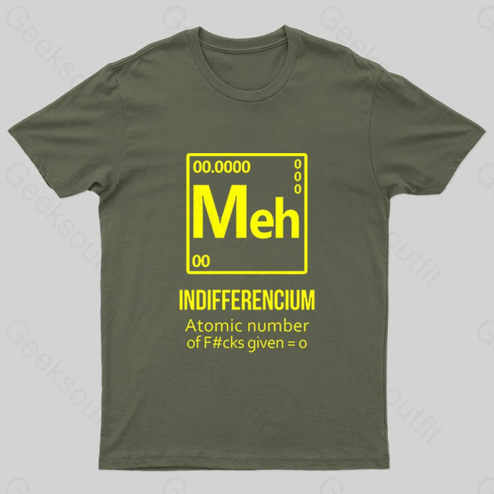 Meh Indifferencium Geek T-Shirt Army Green / S