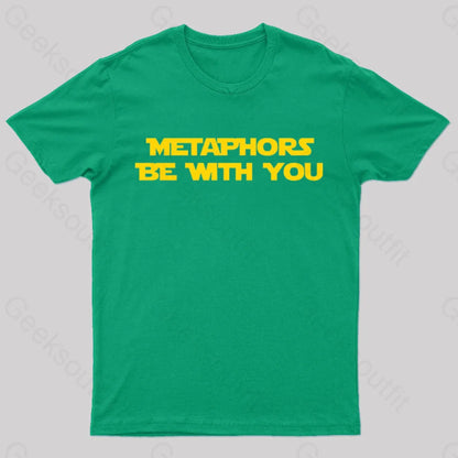 Metaphors Be With You Geek T-Shirt Green / S