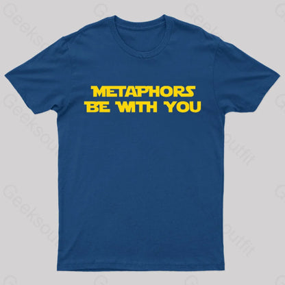 Metaphors Be With You Geek T-Shirt Navy / S