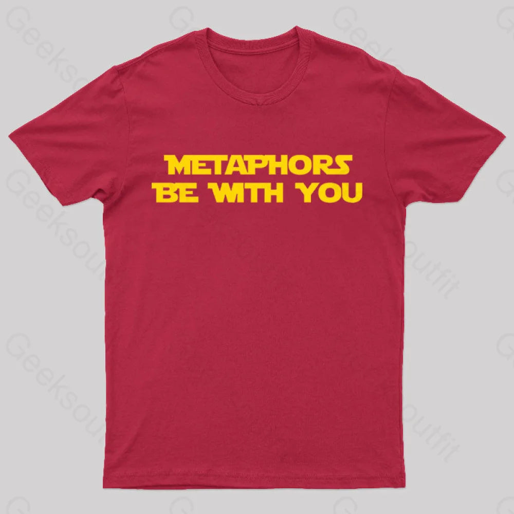 Metaphors Be With You Geek T-Shirt Red / S