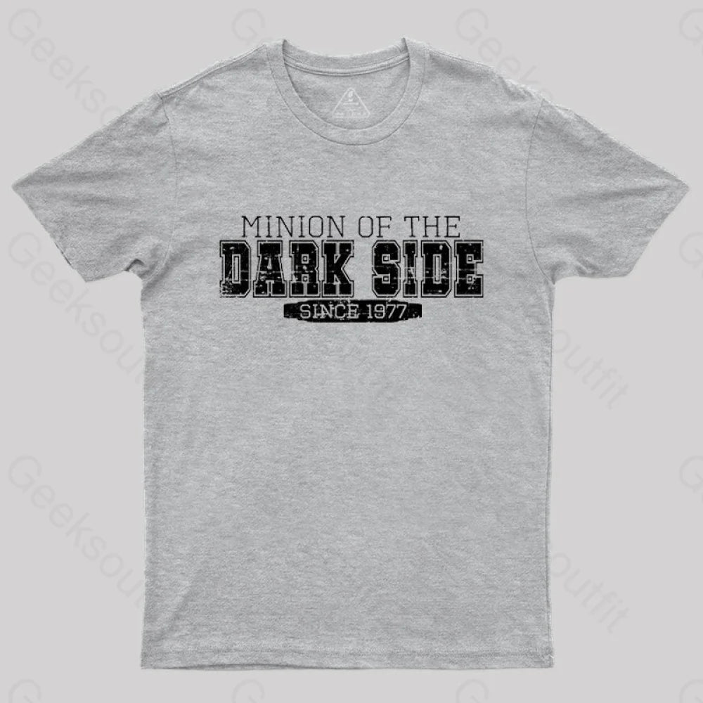 Minion Of The Dark Side T-Shirt Grey / S