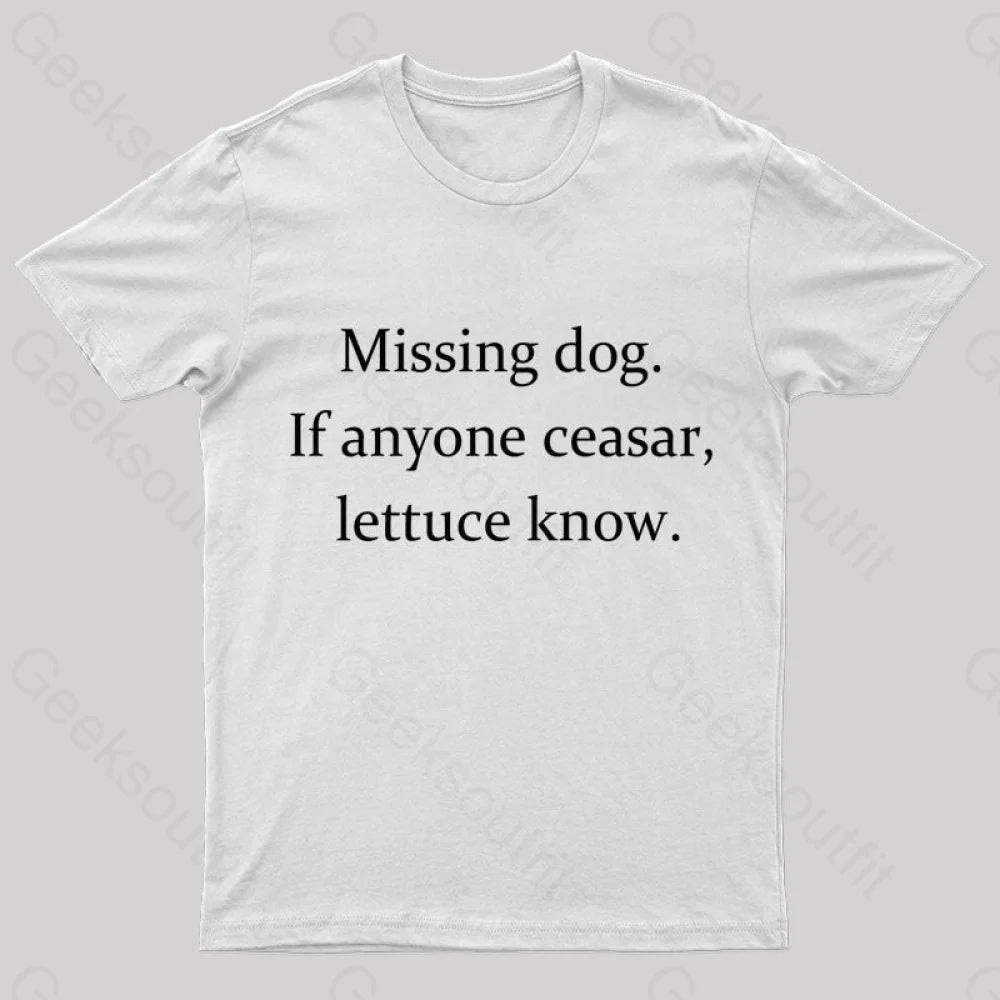 Missing Dog Geek T-Shirt White / S