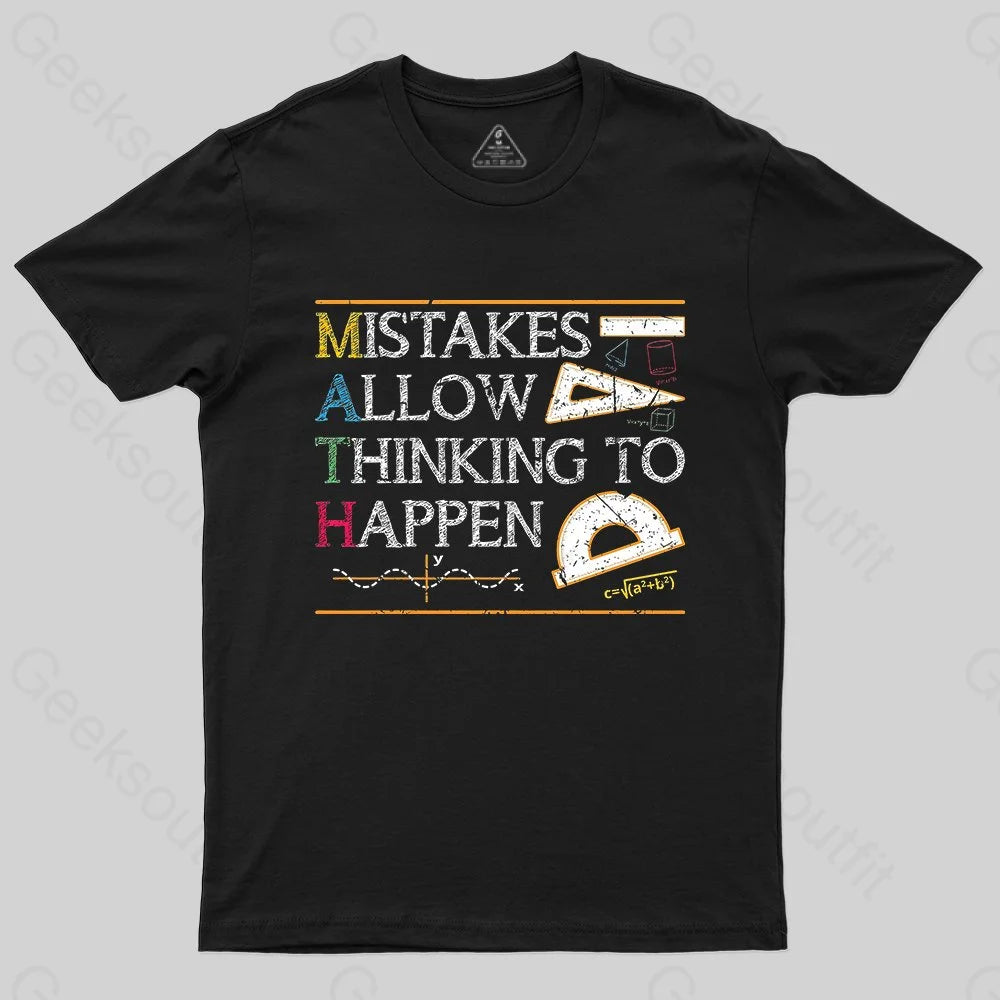 Mistakes Allow Thinking To Happen T-shirt - Geeksoutfit