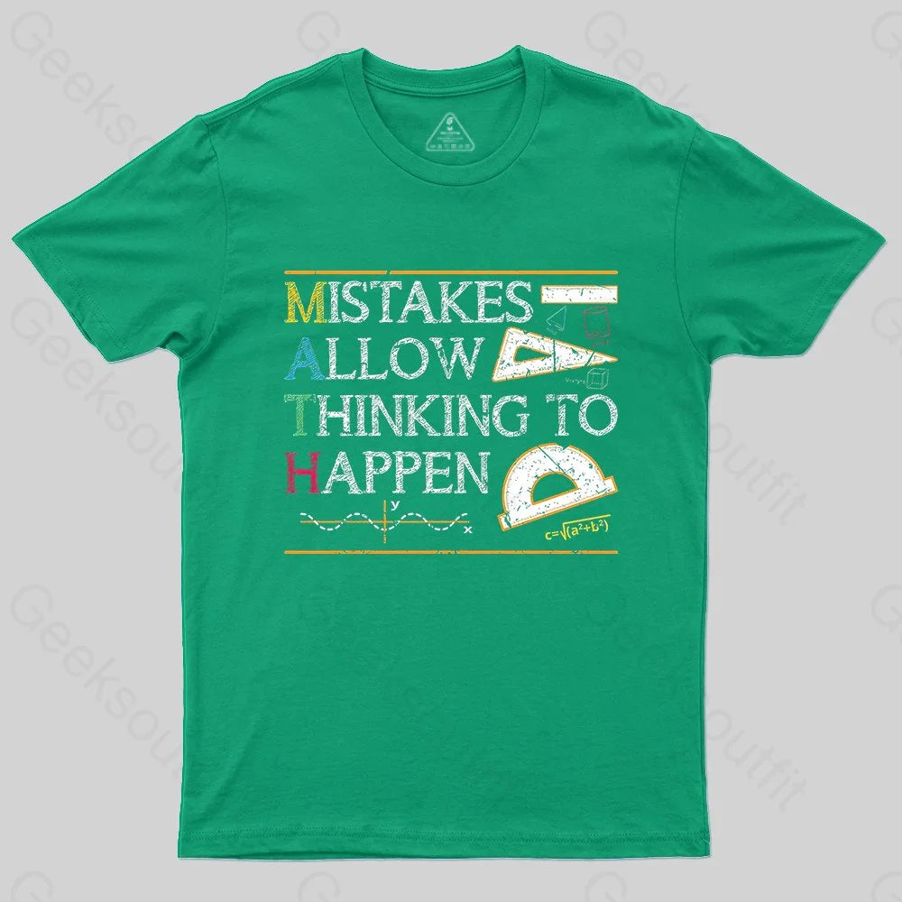 Mistakes Allow Thinking To Happen T-shirt - Geeksoutfit