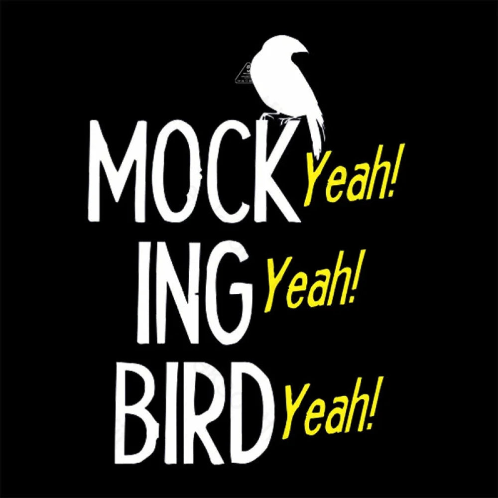 Mocking Bird Yeah T-Shirt