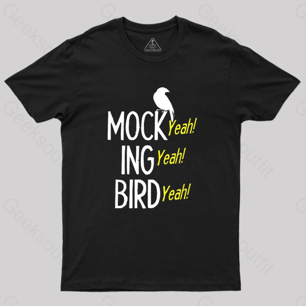 Mocking Bird Yeah T-Shirt Black / S