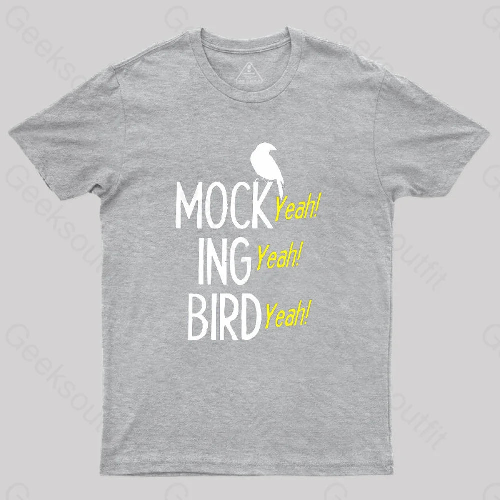 Mocking Bird Yeah T-Shirt Grey / S