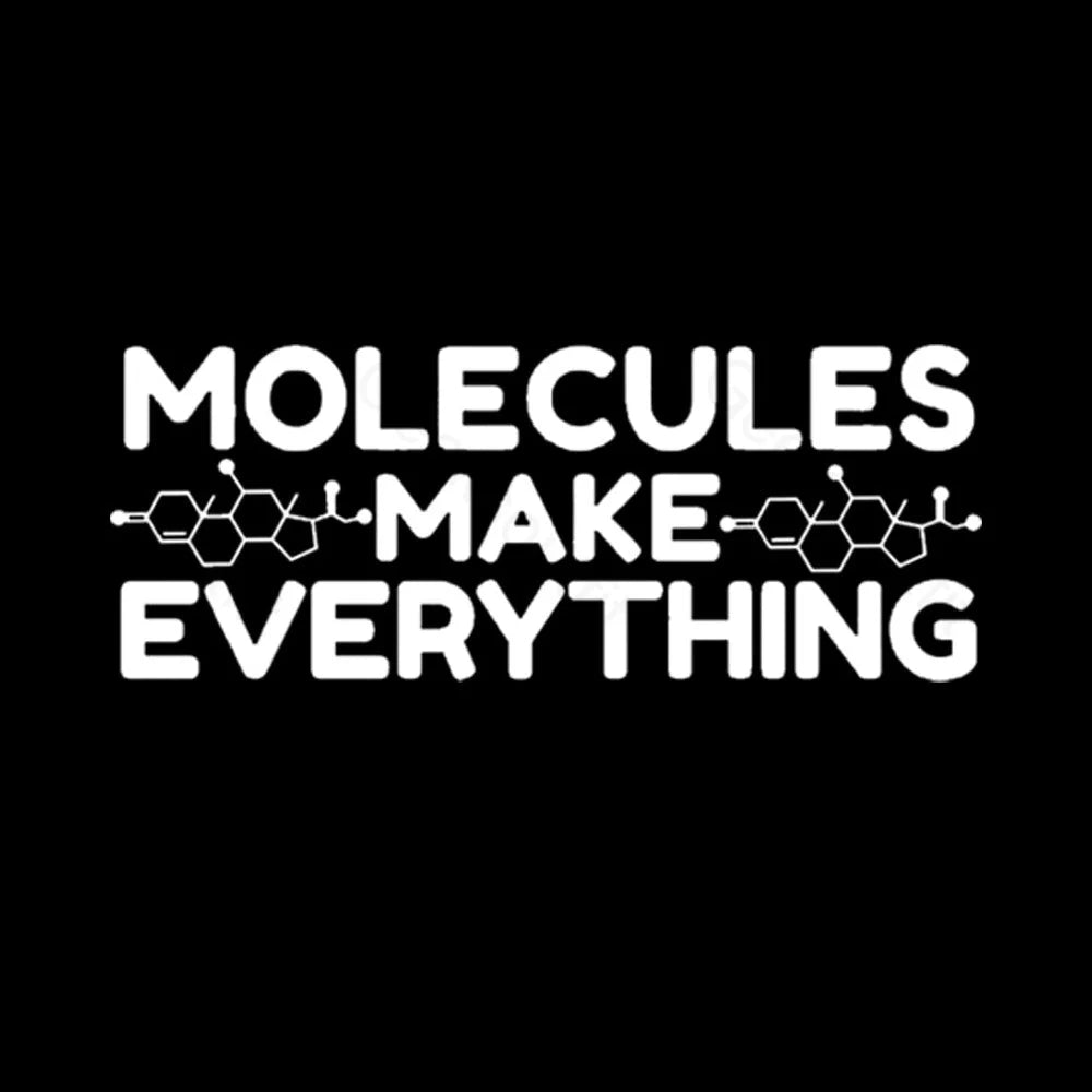 Molecule Make Everything Geek T-Shirt