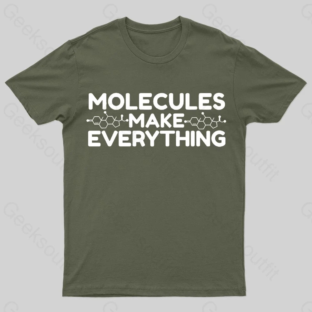 Molecule Make Everything Geek T-Shirt Army Green / S