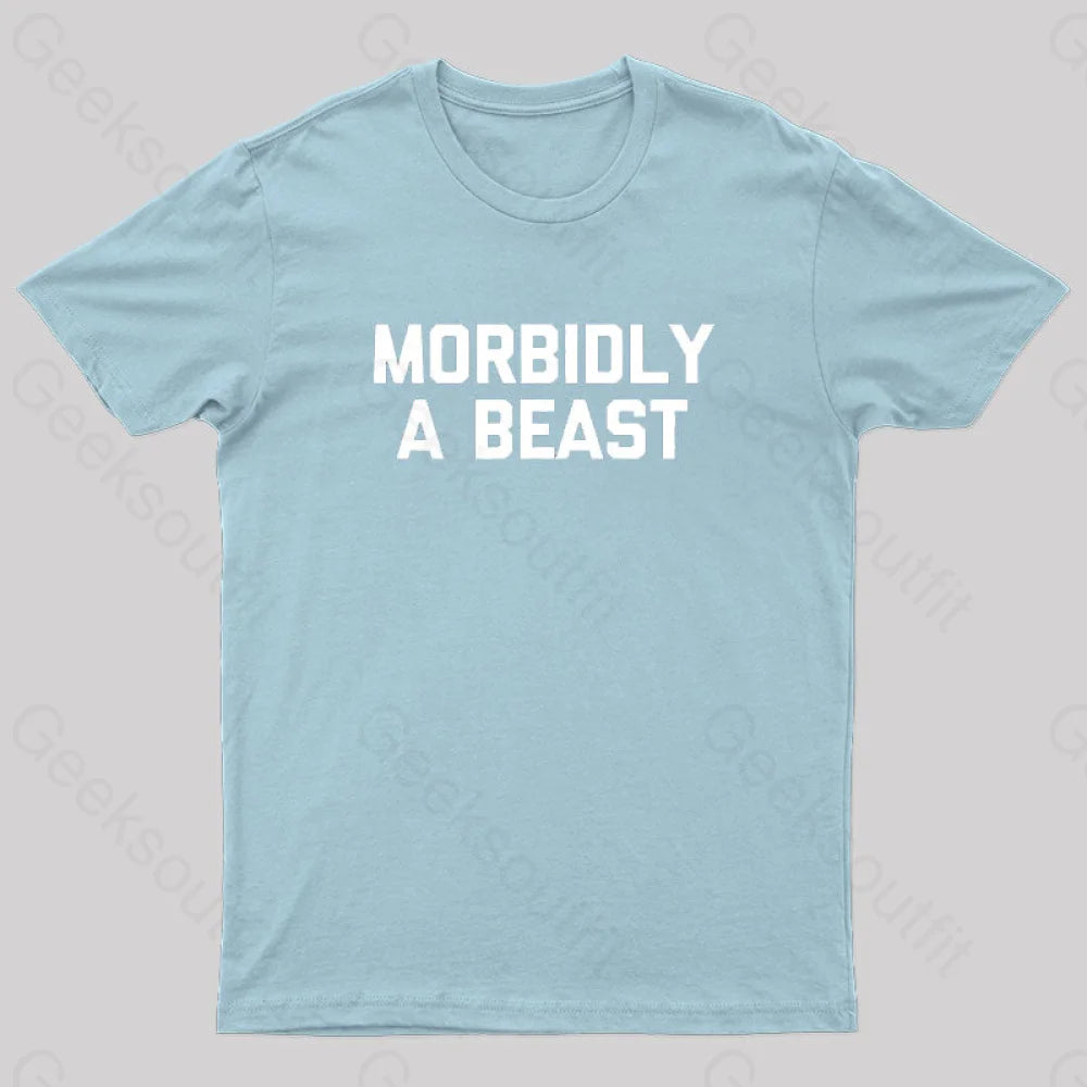 Morbidly A Beast Geek T-Shirt Light Blue / S