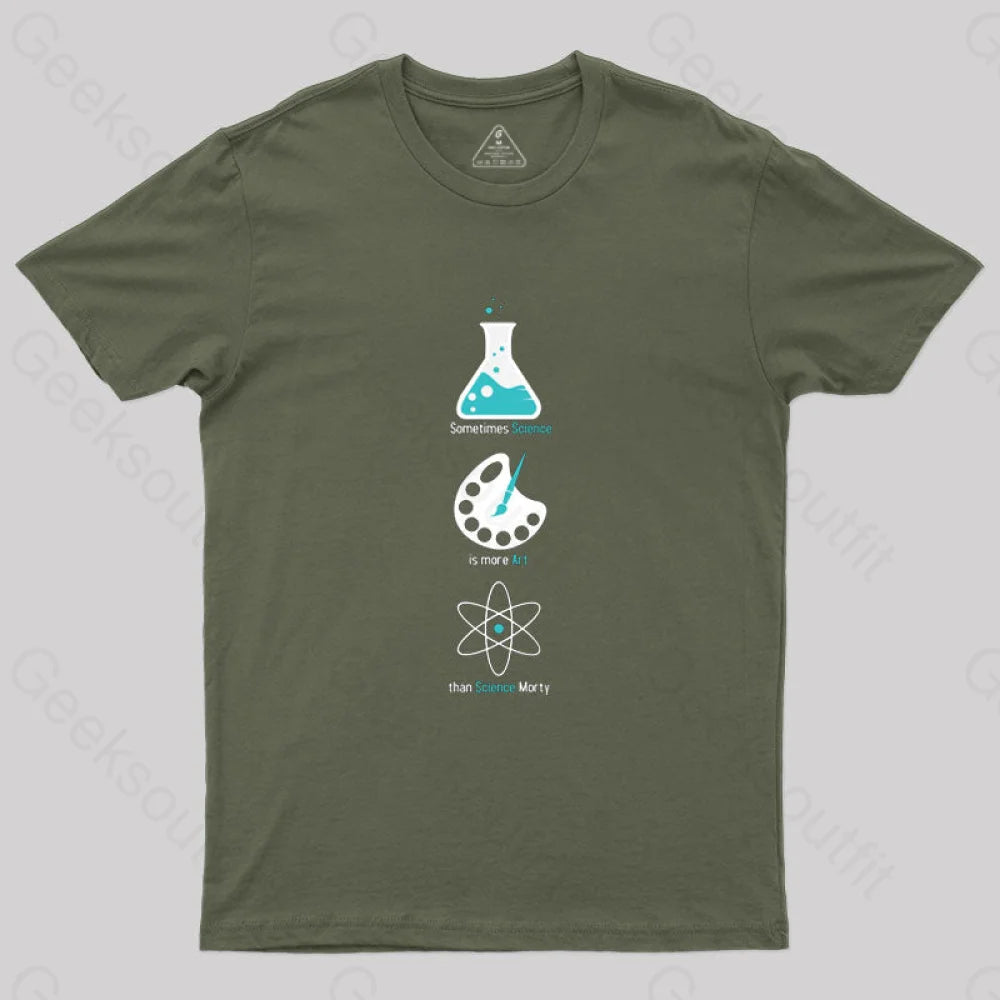 More Art Than Science T-Shirt Army Green / S