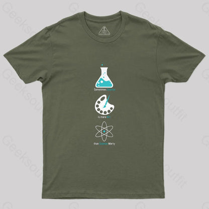 More Art Than Science T-Shirt Army Green / S