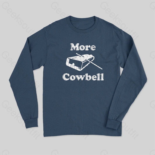 More Cowbell Long Sleeve T-Shirt Navy / S