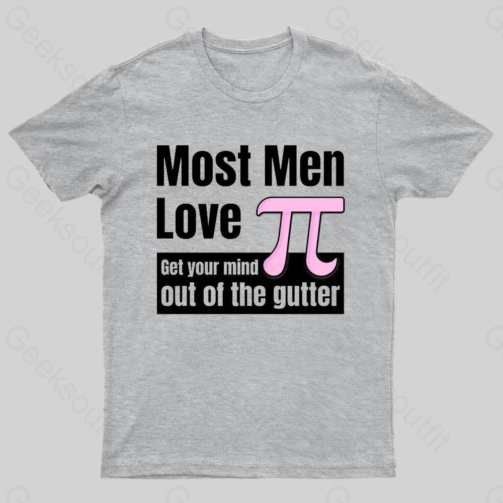 Most Men Love Pi Nerd T-Shirt Grey / S