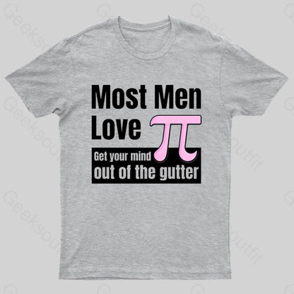 Most Men Love Pi Nerd T-Shirt Grey / S