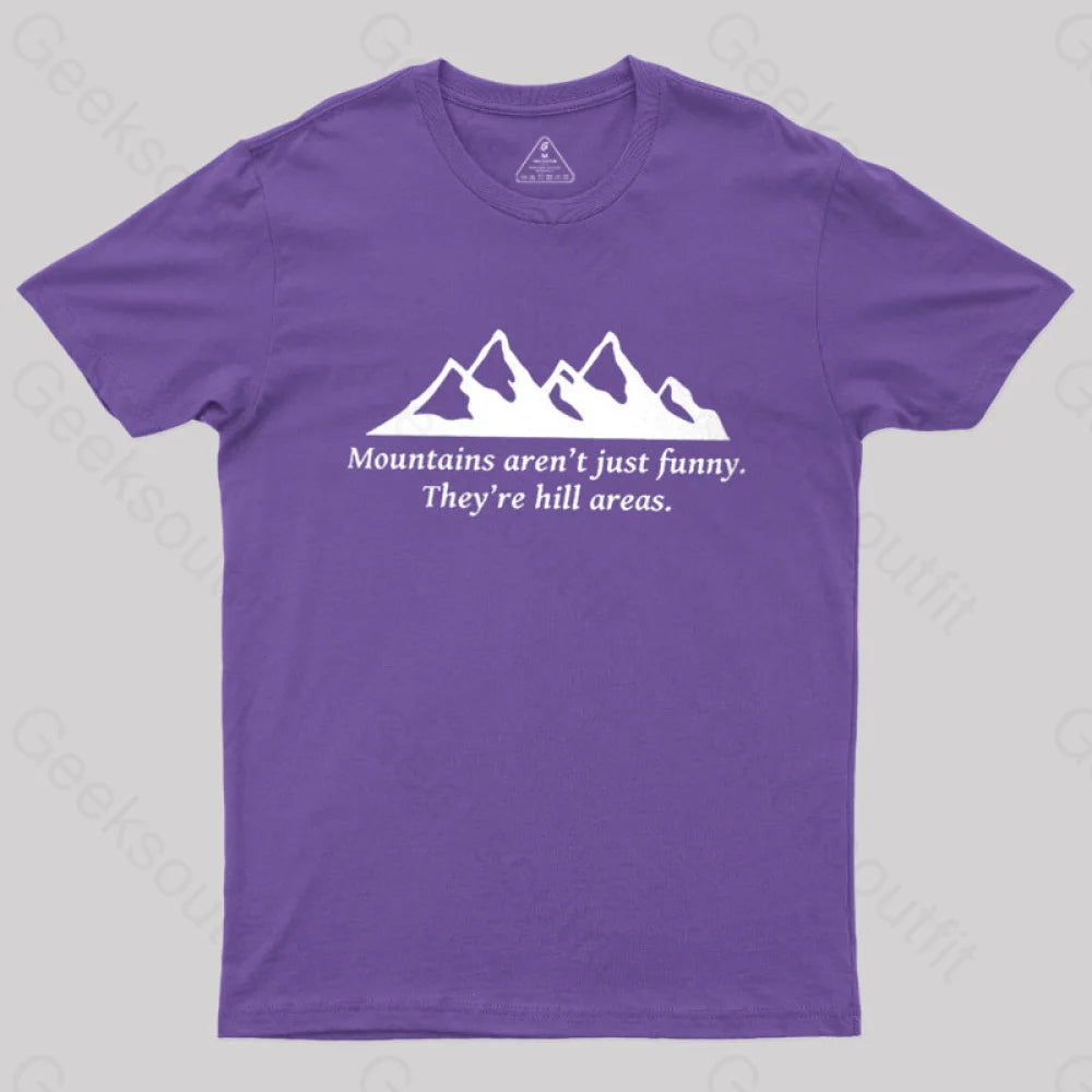 Mountain’s Aren’t Just Funny - They’re Hill Areas Nerd T-Shirt Purple / S