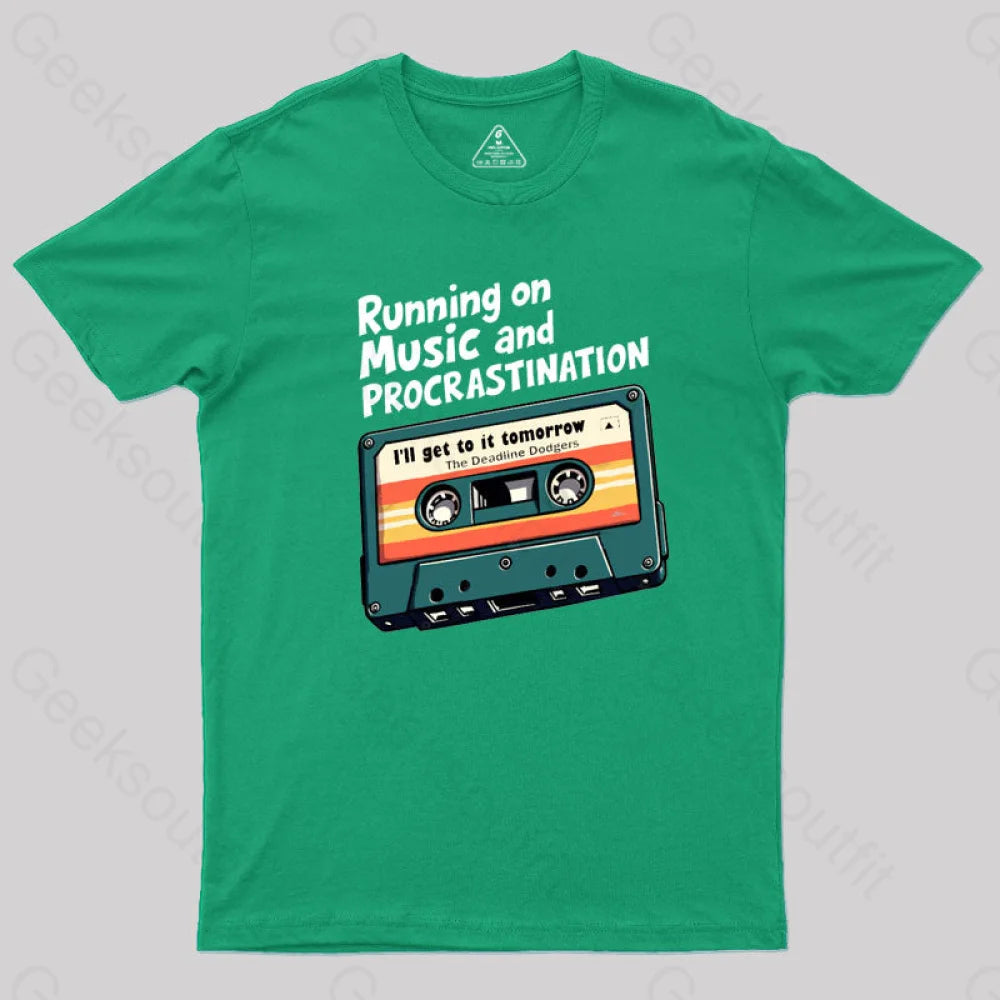 Music And Procrastination T-Shirt Green / S