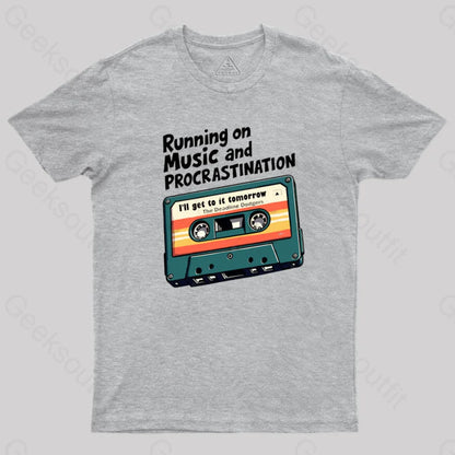 Music And Procrastination T-Shirt Grey / S