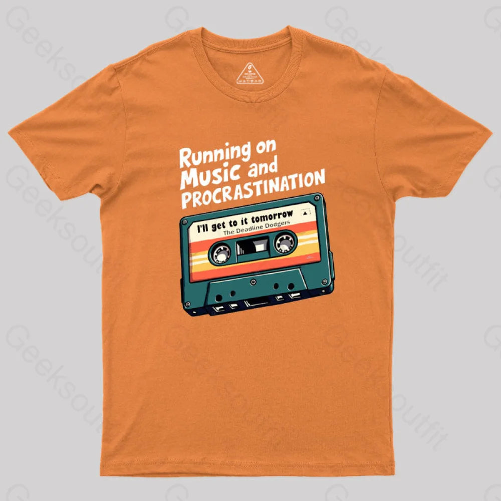 Music And Procrastination T-Shirt Orange / S