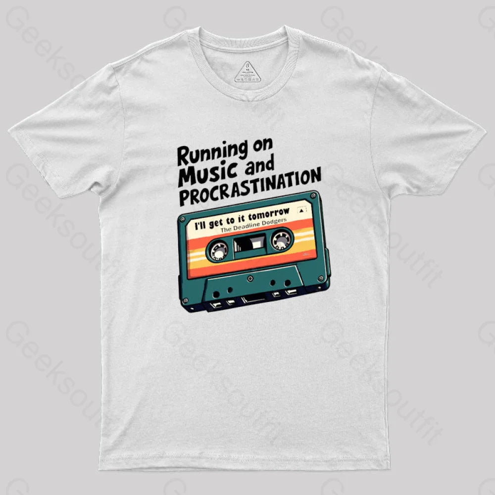 Music And Procrastination T-Shirt White / S